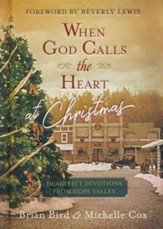 When God Calls the Heart at Christmas: Heartfelt Devotions from Hope Valley