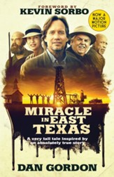 Miracle in East Texas: A Very Tall Tale Inspired by an Absolutely True Story