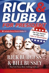 Rick and Bubba for President: The Two Sexiest Fat Men Alive Take on Washington - eBook