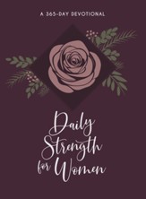 Daily Strength for Women: 365 Daily Devotional
