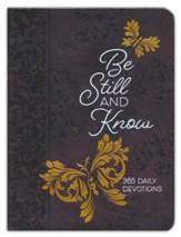 Be Still and Know: 365 Daily Devotions