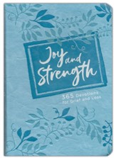 Joy and Strength: 365 Devotions for Grief and Loss