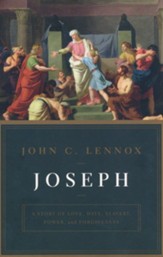 Joseph: A Story of Love, Hate, Slavery, Power, and Forgiveness
