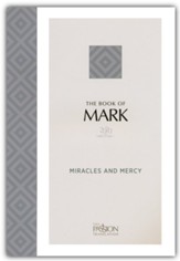 The Book of Mark: Miracles and Mercy, 2020 Edition