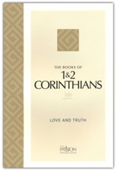 The Books of 1 & 2 Corinthians: Love  and Truth (2020 Edition)