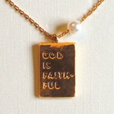 God Is Faithful Necklace, Gold Plated Brass