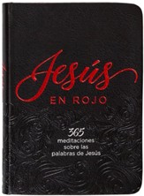Jesús en rojo: 365 meditaciones sobre las palabras de Jesús (Red Jesus)