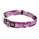 Y'all Need Jesus, Pet  Collar, Lg/XL