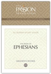 The Book of Ephesians: 12 Lesson Bible Study Guide