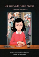 El Diario de Anne Frank (The Diary of Anne Frank Graphic Novel Edition)