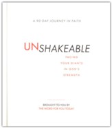Unshakeable: Facing Your Giants in God's Strength