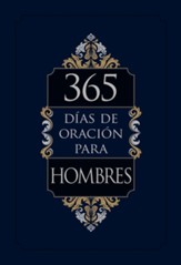 365 días de oración para hombres  (365 Days of Prayer for Men, Spanish)