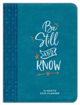Be Still and Know - 2023 Planner, (imitation leather)