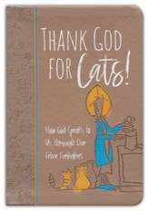 Thank God for Cats!: How God Speaks to Us through Our Feline Furbabies