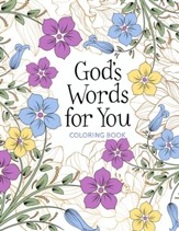 God's Words for You Coloring Book: Relax. Refresh. Renew.