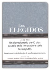 Los elegidos, Libro tres: 40 días con Jesús  (The Chosen, Book 3: 40 Days with Jesus, Spanish)