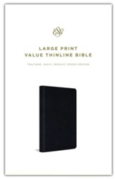 ESV Large-Print Value Thinline Bible--soft leather-look, navy with mosaic cross design