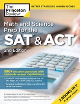 Math and Science Prep for the SAT &  ACT, 2nd Edition