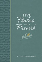 Five Psalms and a Proverb: A 31-Day Devotional