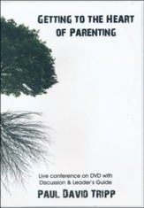 Getting To The Heart Of Parenting-A Live Conference On DVD