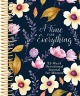 A Time for Everything: Weekly Devotional Journal for Women