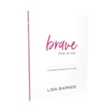 Brave-This Is Me: A Catalytic Movement for Girls