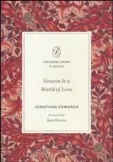 Heaven Is a World of Love: A World of Love
