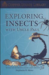 Copper Lodge Library: Exploring Insects with Uncle Paul