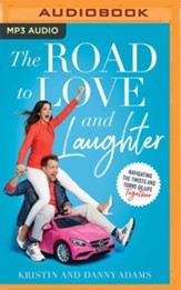 The Road to Love and Laughter: Navigating the Twists and Turns of Life Together - unabridged audiobook on MP3-CD