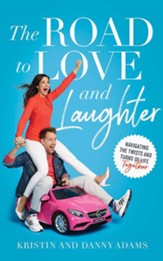 The Road to Love and Laughter: Navigating the Twists and Turns of Life Together Unabridged Audiobook on CD