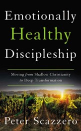 Emotionally Healthy Discipleship: Moving from Shallow Christianity to Deep Transformation Unabridged Audiobook on CD