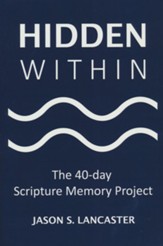 Hidden Within: The 40-day Scripture Memory Project