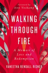 Walking Through Fire: A Memoir of Loss and Redemption Unabridged Audiobook on CD