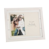 Life Was Made For Good Times & Great Friends Photo Frame (4x6 Photo) –  Driftwood Market - Gift, Home