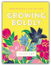 Growing Boldly: Dare to Build a Life You Love - Unabridged Audiobook on MP3-CD