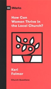 How Can Women Thrive in the Local Church?