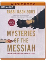 Mysteries of the Messiah: Unveiling Divine Connections from Genesis to Today - unabridged audiobook on MP3-CD