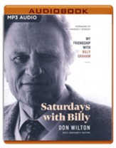 Saturdays with Billy: My Friendship with Billy Graham - unabridged audiobook on MP3-CD  - Slightly Imperfect