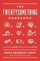 The Twentysomething Handbook: Everything You Actually Need to Know About Real Life - unabridged audiobook on MP3-CD