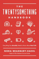 The Twentysomething Handbook: Everything You Actually Need to Know About Real Life Unabridged Audiobook on CD
