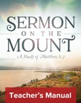 Sermon on the Mount Teacher Manual  (Quarterly Study)