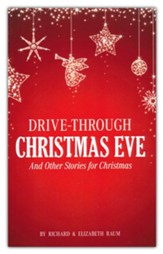 Drive-Through Christmas Eve: And Other Stories for Christmas