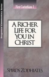 1 Corinthians 1: A Richer Life for You in Christ