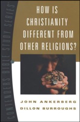 How Is Christianity Different from Other Religions?   Contenders Bible Study Series