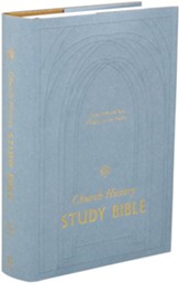 ESV Church History Study Bible:  Voices from the Past, Wisdom for the Present (Hardcover)