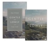 Gentle and Lowly DVD & Study Guide