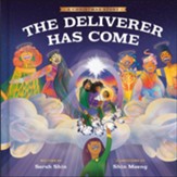 The Deliverer Has Come:A Christmas Story