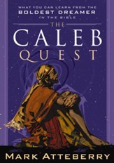 The Caleb Quest: What You Can Learn from the Boldest Dreamer in the Bible - eBook