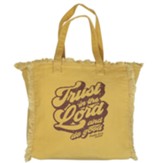 Trust In The Lord, Tote Bag