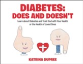 Diabetes: Does and Doesn't: Learn about Diabetes and Trust God with Your Health or the Health of Loved Ones